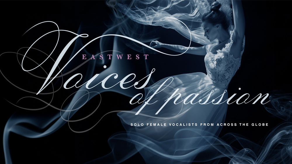 EastWest Quantum Leap Voices of Passion (Download)
